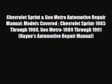 [PDF] Chevrolet Sprint & Geo Metro Automotive Repair Manual: Models Covered : Chevrolet Sprint-1985