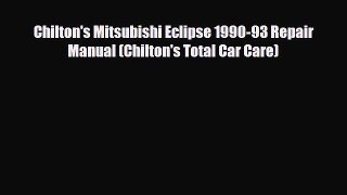 [PDF] Chilton's Mitsubishi Eclipse 1990-93 Repair Manual (Chilton's Total Car Care) Download