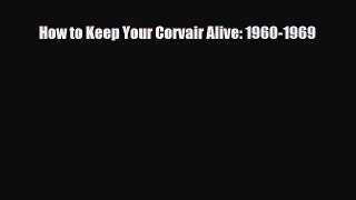 [PDF] How to Keep Your Corvair Alive: 1960-1969 Download Full Ebook