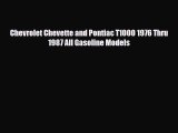 [PDF] Chevrolet Chevette and Pontiac T1000 1976 Thru 1987 All Gasoline Models Read Online