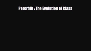 [PDF] Peterbilt : The Evolution of Class Download Online