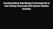 [Download PDF] Teaching Naked: How Moving Technology Out of Your College Classroom Will Improve