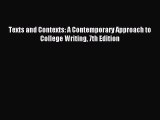 [Download PDF] Texts and Contexts: A Contemporary Approach to College Writing 7th Edition [PDF]