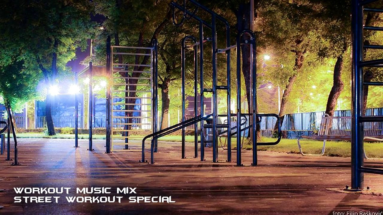 WORKOUT Music Mix - STREET WORKOUT Special