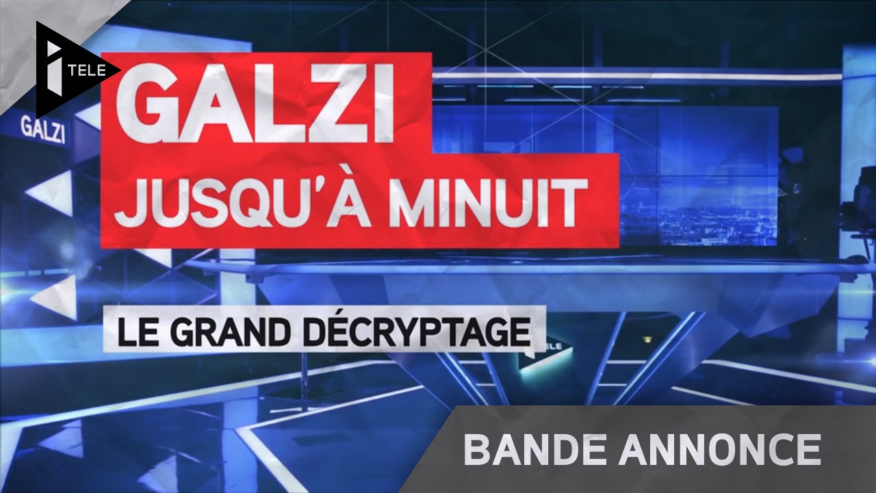 iTELE - Bande Annonce Galzi jusqu'à minuit (2016)