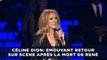 Céline Dion: Emouvant retour sur scène après la mort de René