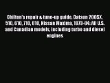 Ebook Chilton's repair & tune-up guide Datsun 200SX 510 610 710 810 Nissan Maxima 1973-84: