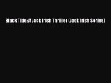 [PDF] Black Tide: A Jack Irish Thriller (Jack Irish Series) [Download] Full Ebook