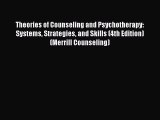 Read Theories of Counseling and Psychotherapy: Systems Strategies and Skills (4th Edition)