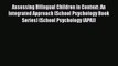 Read Assessing Bilingual Children in Context: An Integrated Approach (School Psychology Book