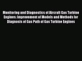 Ebook Monitoring and Diagnostics of Aircraft Gas Turbine Engines: Improvement of Models and