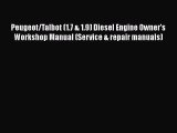 Ebook Peugeot/Talbot (1.7 & 1.9) Diesel Engine Owner's Workshop Manual (Service & repair manuals)