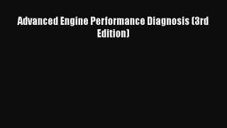 Ebook Advanced Engine Performance Diagnosis (3rd Edition) Download Full Ebook