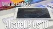 Alcatel Tablet Plus 10: toma de contacto en español