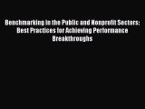 Download Benchmarking in the Public and Nonprofit Sectors: Best Practices for Achieving Performance