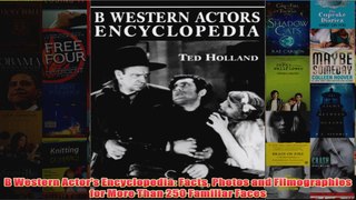Download PDF  B Western Actors Encyclopedia Facts Photos and Filmographies for More Than 250 Familiar FULL FREE