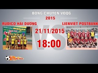 Rudico Hải Dương vs TT LienViet Postbank - Giải BC VĐQG 2015 | FULL