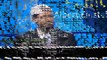 Dr. Zakir Naik Videos. Dr. Zakir Naik. Lecture on Islam and scientific theories