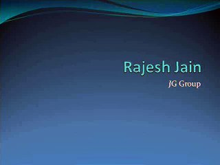 Rajesh Jain JG Group