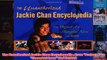 Download PDF  The Unauthorized Jackie Chan Encyclopedia  From Project A to Shanghai Noon and Beyond FULL FREE