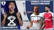 Match Preview | Arsenal vs Tottenham Hotspur | Spurred On