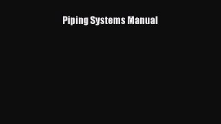 Read Piping Systems Manual Ebook Free