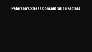 Read Peterson's Stress Concentration Factors Ebook Free