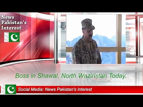 Gen Raheel Sharif in Shawal North Waziristan