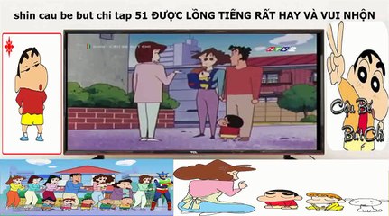 Shin cau be but chi tập 51 htv2 lồng tiếng