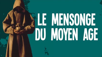 Le mensonge du Moyen Age - Question Histoire Adulte #5