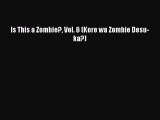 Read Is This a Zombie? Vol. 6 (Kore wa Zombie Desu-ka?) PDF Free