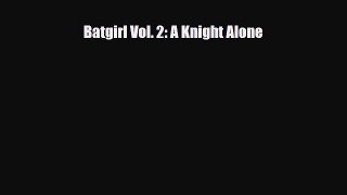 Download Batgirl Vol. 2: A Knight Alone [PDF] Full Ebook