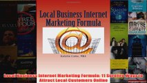 Download PDF  Local Business Internet Marketing Formula 11 Surefire Ways to Attract Local Customers FULL FREE