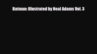 PDF Batman: Illustrated by Neal Adams Vol. 3 [Download] Online