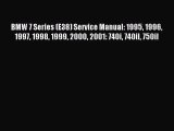 Read BMW 7 Series (E38) Service Manual: 1995 1996 1997 1998 1999 2000 2001: 740i 740il 750il