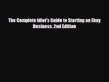 [PDF] The Complete Idiot's Guide to Starting an Ebay Business 2nd Edition Download Online
