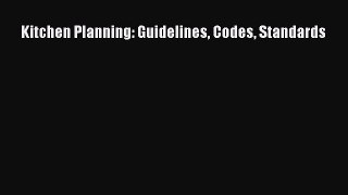 Read Kitchen Planning: Guidelines Codes Standards Ebook Free