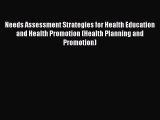 [PDF] Needs Assessment Strategies for Health Education and Health Promotion (Health Planning