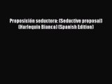 Read Proposición seductora: (Seductive proposal) (Harlequin Bianca) (Spanish Edition) Ebook