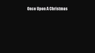 Read Once Upon A Christmas Ebook Free