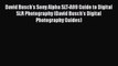 Download David Busch's Sony Alpha SLT-A99 Guide to Digital SLR Photography (David Busch's Digital