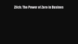 [PDF] Zilch: The Power of Zero in Busines Read Online