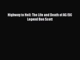 [PDF] Highway to Hell: The Life and Death of AC/DC Legend Bon Scott [Download] Full Ebook