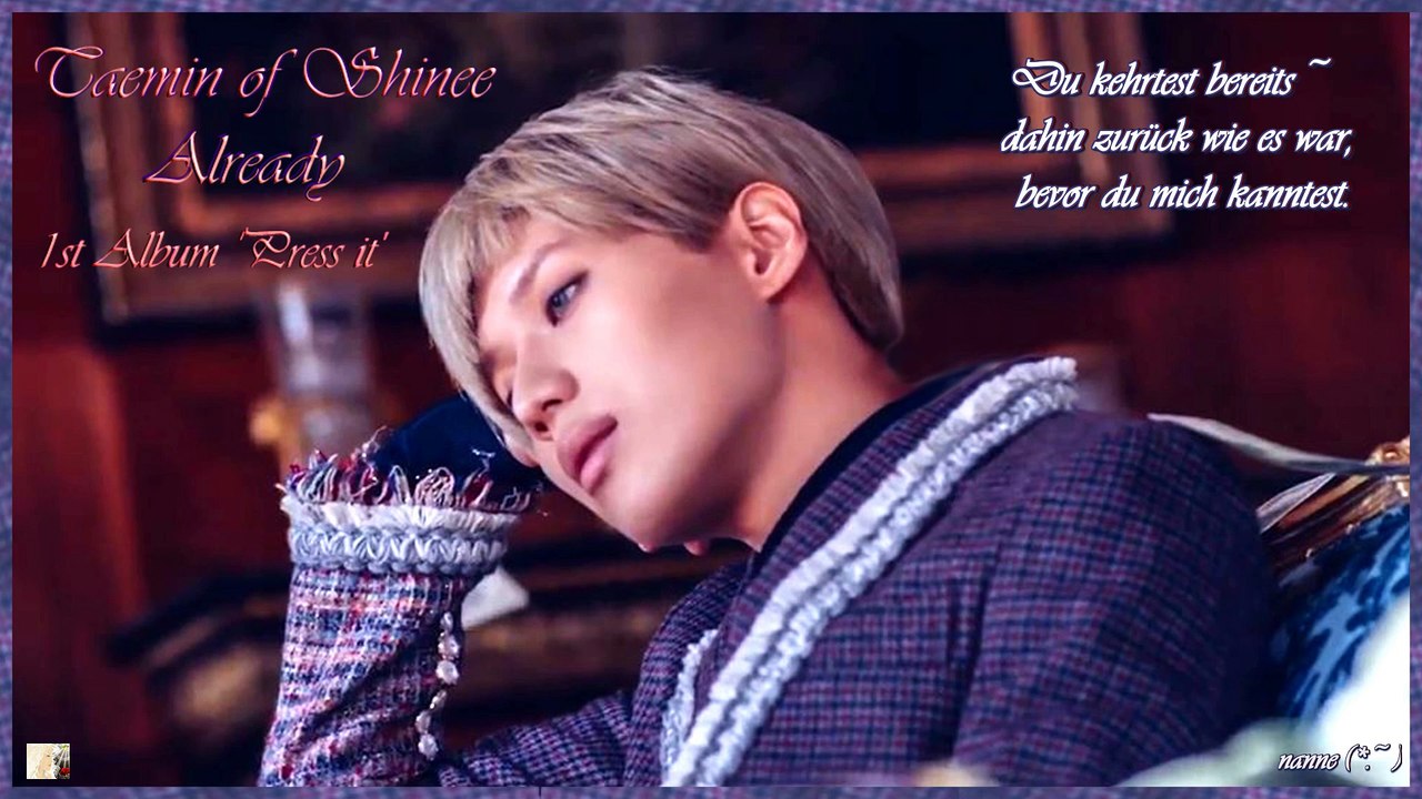 Taemin of Shinee - Already k-pop [german Sub]  1st Album 'Press it'