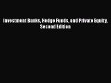 Download Investment Banks Hedge Funds and Private Equity Second Edition  Read Online