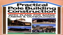 Download Practical Pole Building Construction  With Plans for Barns  Cabins    Outbuildings