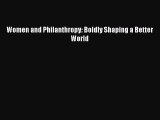 [PDF] Women and Philanthropy: Boldly Shaping a Better World Download Online