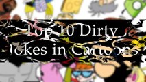 Top 10 Dirty Jokes In Cartoons