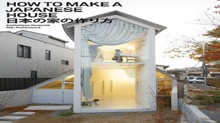 Download How to Make a Japanese House