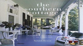 Download The Southern Cottage  From the Blue Ridge Mountains to the Florida Keys